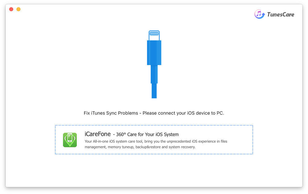 launch tunescare for mac and connect device