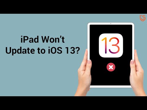 iPad Won't Update to iOS 13? Here is the Fix